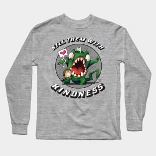 Kill Them With Kindness Long Sleeve T-Shirt